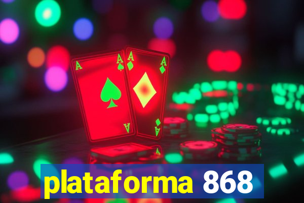 plataforma 868